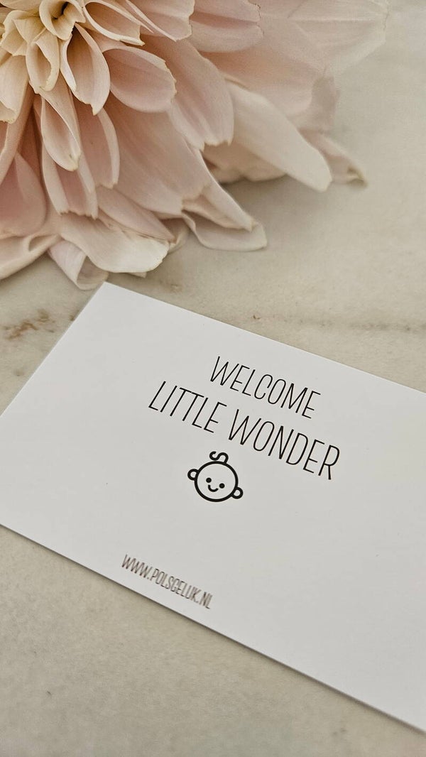 Welcome little wonder