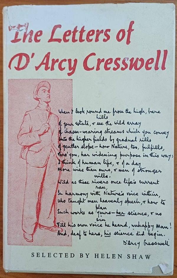 The Letters of D'Arcy Cresswell - selected by Helen Shaw