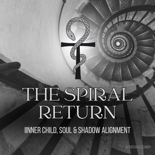 ✧ The Spiral Return ✧ Inner Child, Soul & Shadow Alignment