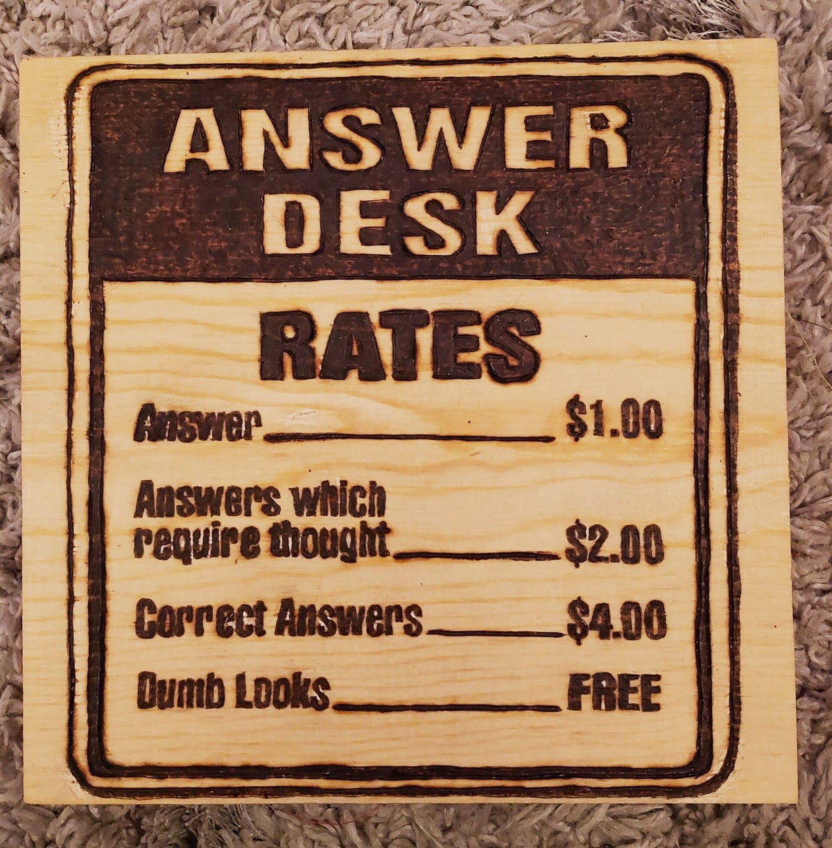 Contact me to schedule an appointment or have something wood burned