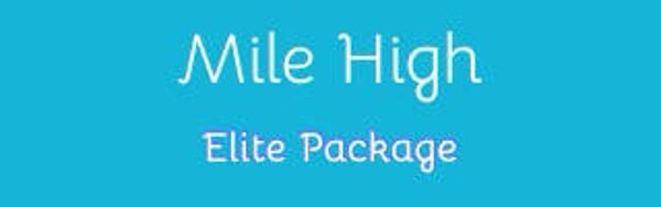 THE MILE HIGH ELITE PACKAGE