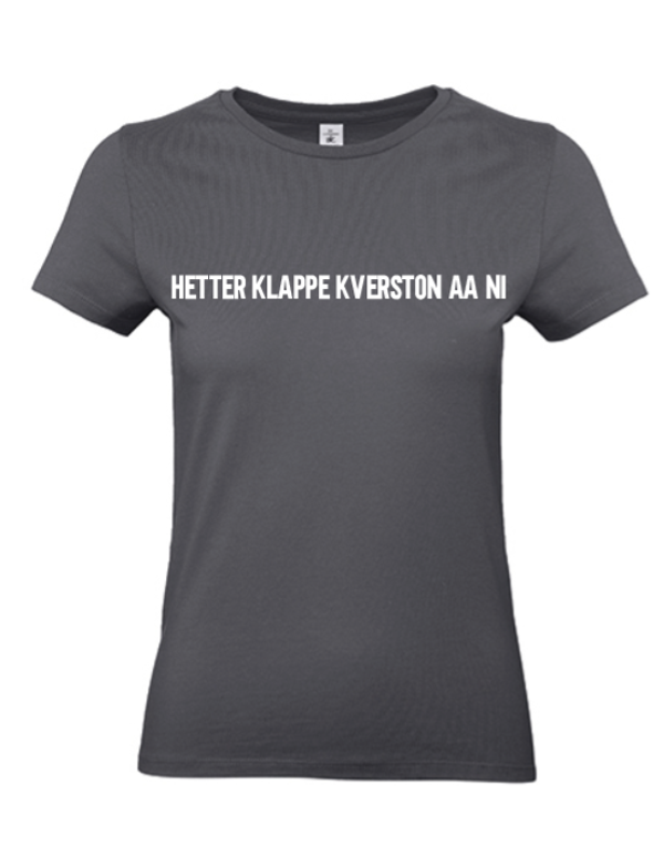 T-shirt volwassenen hetter klappe k verston aa ni