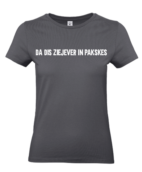 T-shirt volwassenen Da dis ziejever in pakskes