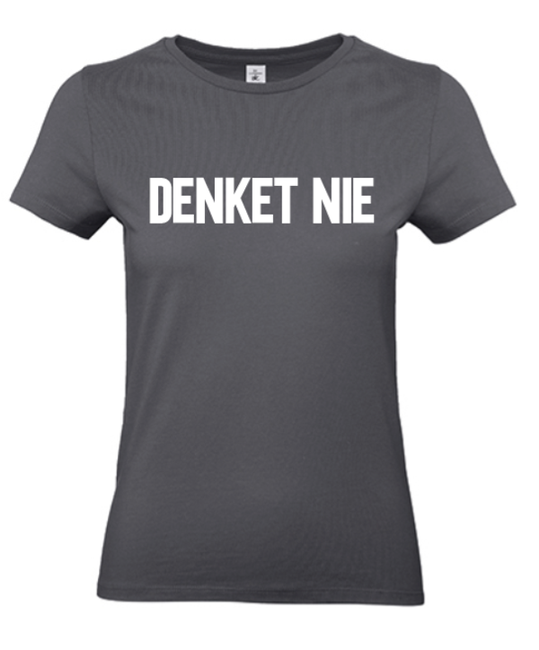 T-shirt volwassenen Denket nie