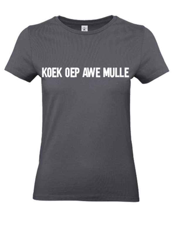 T-shirt volwassenen Koek oep awe mulle