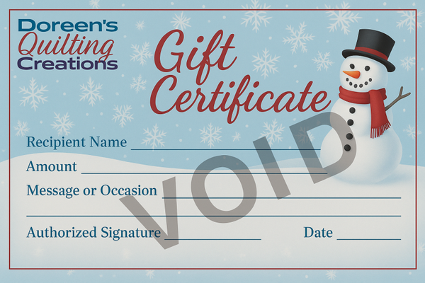 ⛄Gift Certificate – Snowman – $100– Doreen’s Quilting Creations