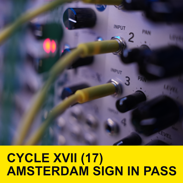 MODULAR SYNTHESIS SCHOOL AMSTERDAM CYCLE XVII (17) SIGN IN PASS