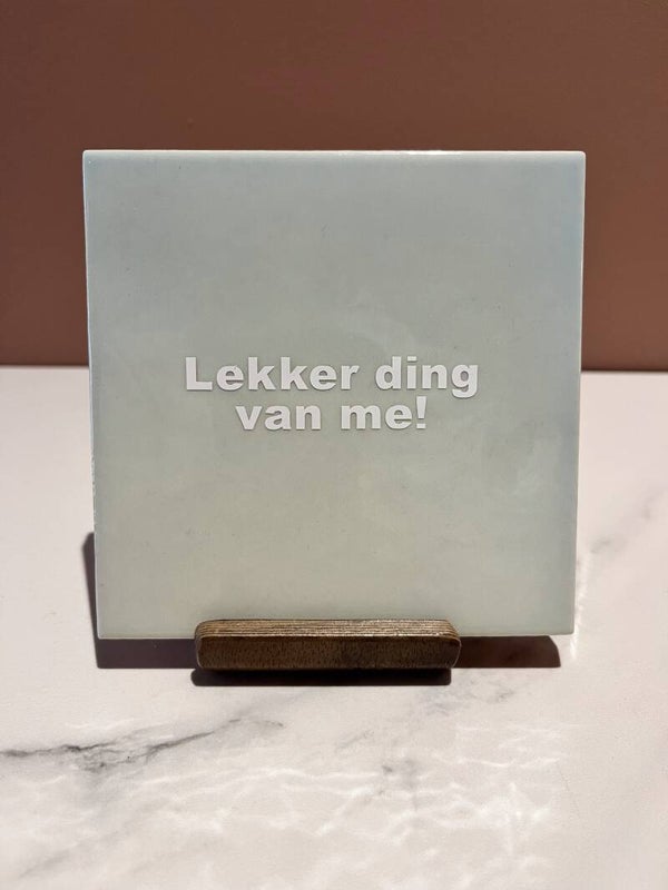 Tegel 'lekker ding van me'
