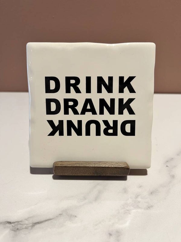 Tegel 'drink drank drunk'