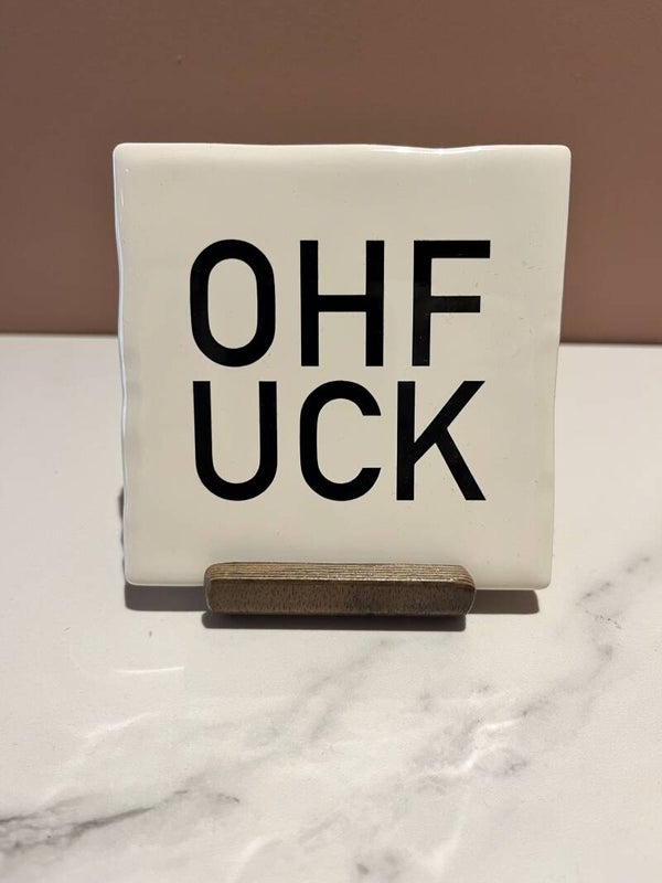 Tegel 'OHFUCK'