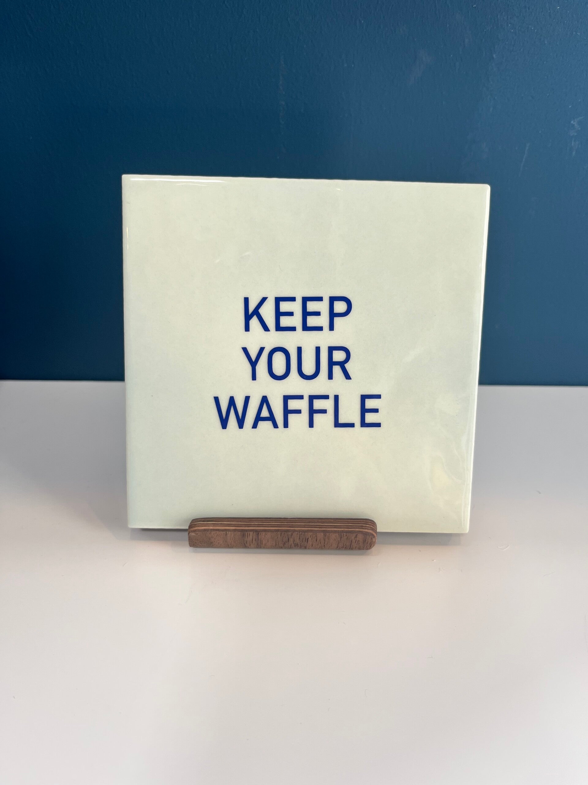 Tegel ‘keep your waffle’