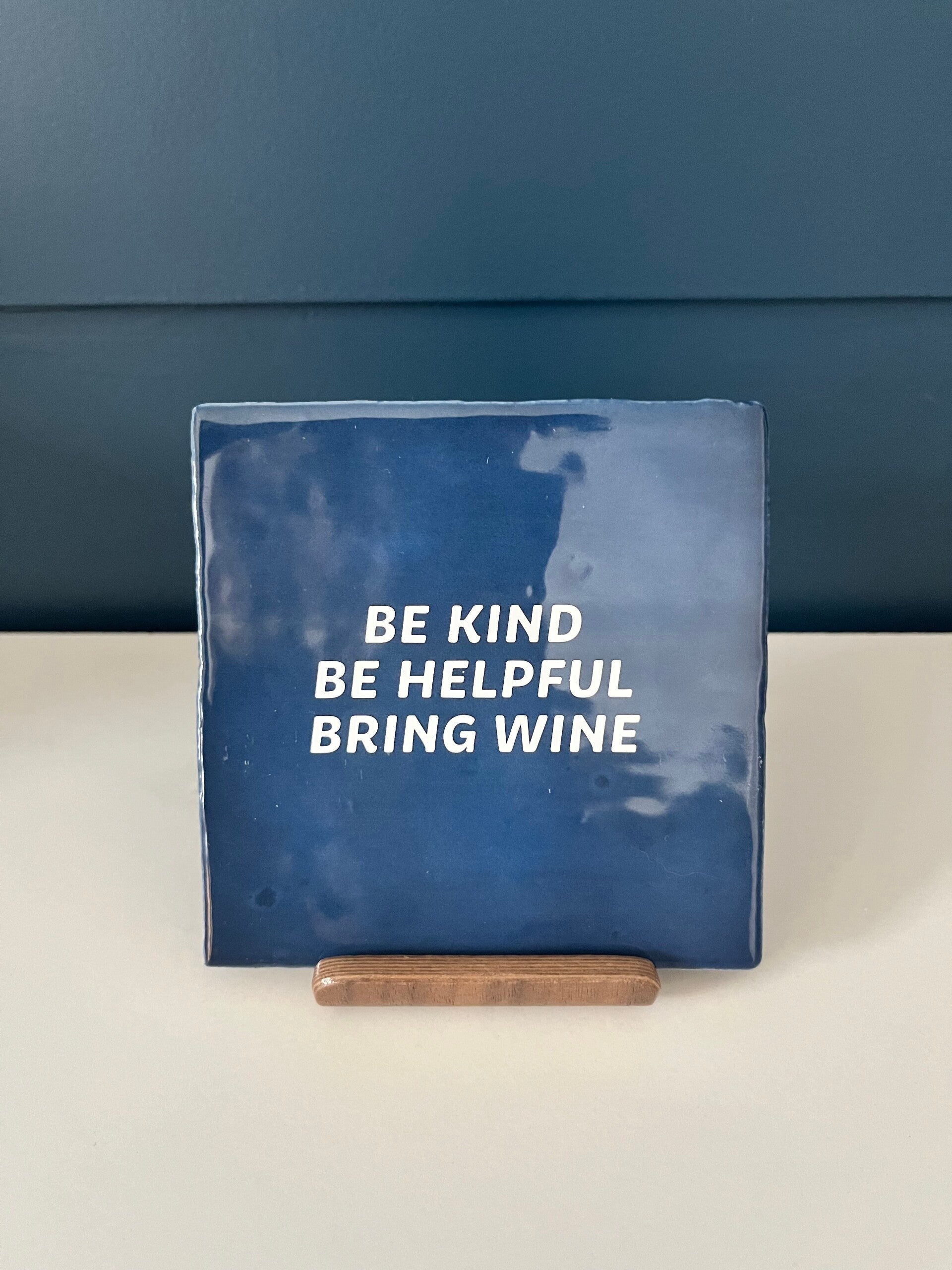 Tegel ‘be kind…’