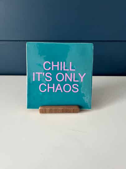 Tegel ‘chill it’s only choas’