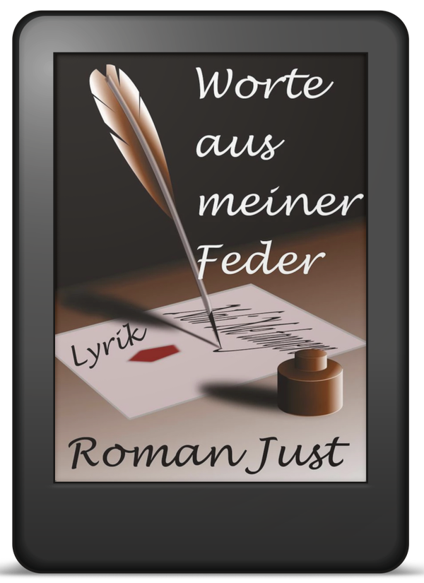 Worte aus meiner Feder - Lyrik - EPUB