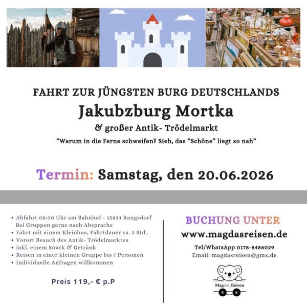 20.06.2026 - Jakubzburg Mortka, die jüngste Burg Deutschlands mit großem Antik- und Trödelmarkt
