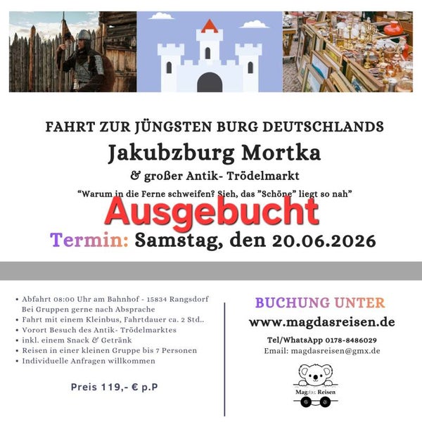 20.06.2026 - Jakubzburg Mortka, die jüngste Burg Deutschlands mit großem Antik- und Trödelmarkt