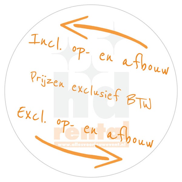 Prijzen vanaf hier exclusief op- en afbouw