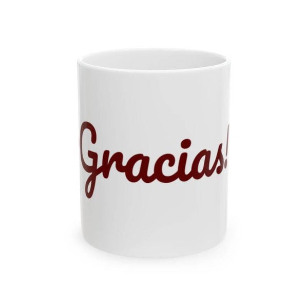 ¡Gracias!  Español :Motivational phrase in Spanish: ¡Gracias!  Ceramic Mug, (11oz, 15oz)