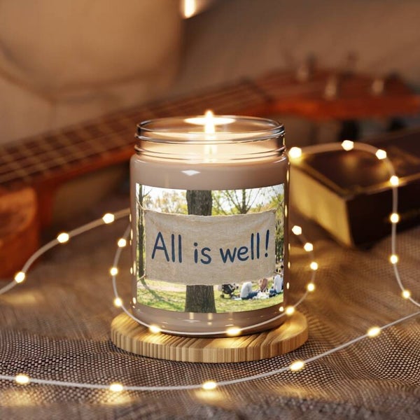 All Is Well!- Soy Candle — 9oz Scented Jar with White Lid