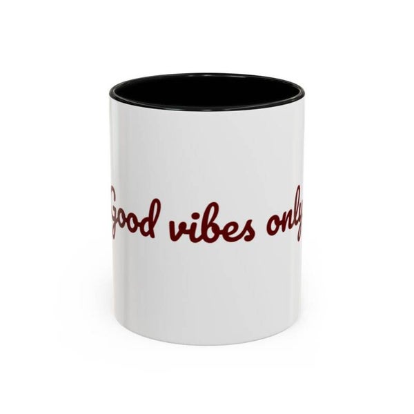 Good Vibes Only Accent Coffee Mug (11, 15oz)