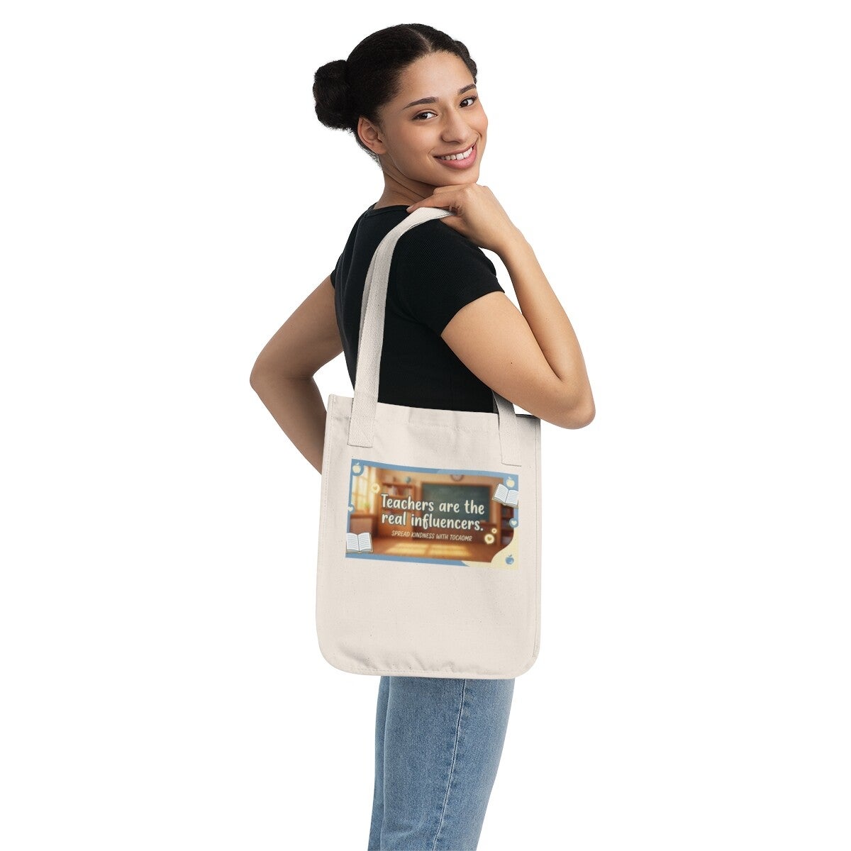 Teacher are the real influencers! You got this!- Organic Canvas Tote Bag