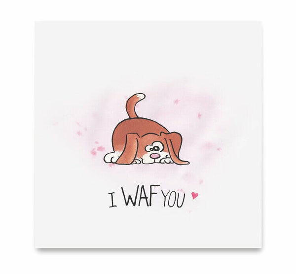 "I Waf You"