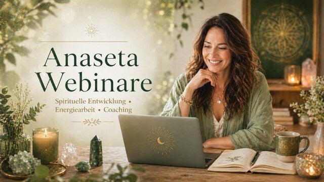 Online_Webinare_Anaseta_Spirituelle_Entwicklung_Coaching_Anaseta_Team