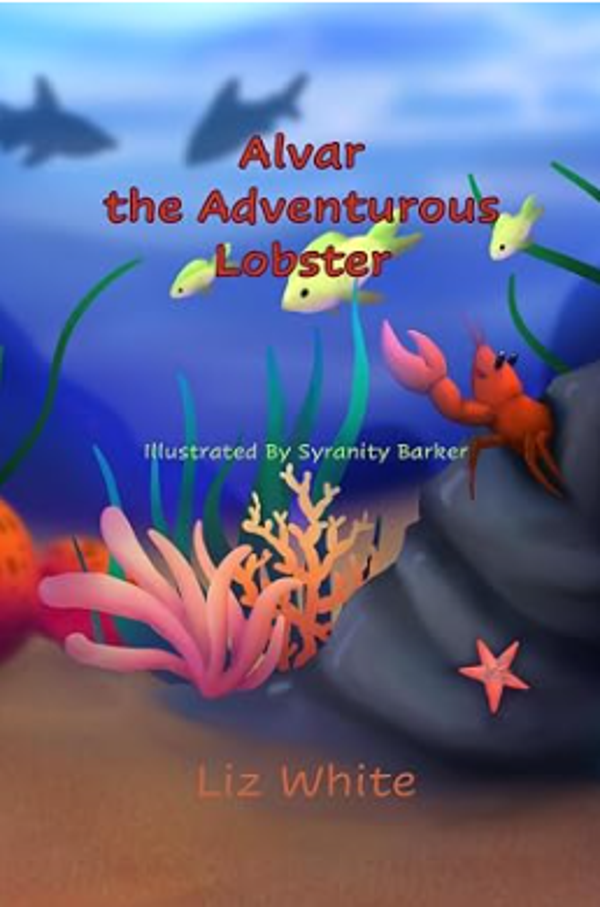Alvar the Adventurous Lobster by Liz White