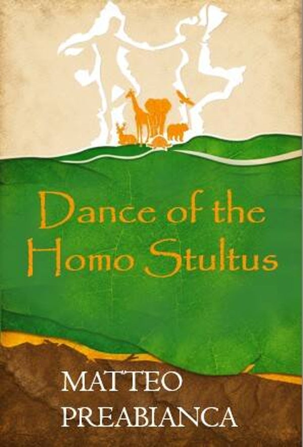 The Dance of the Homo Stultus by Matteo Preabianca