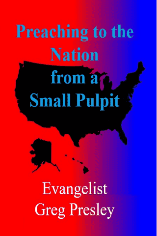 Preaching to the Nation from a Small Pulpit