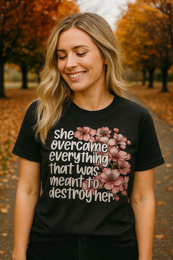She Overcame Everything