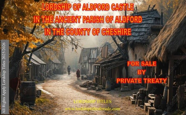 Lordship/Ladyship of Aldford Castle