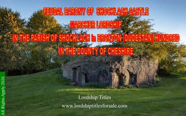 Feudal Barony of Shocklach Castle