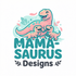 MamaSaurusDesigns