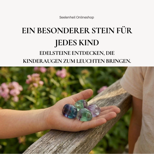 Edelsteine für Kinder – Heilsteine und besondere Edelsteine als Geschenk für Kinder