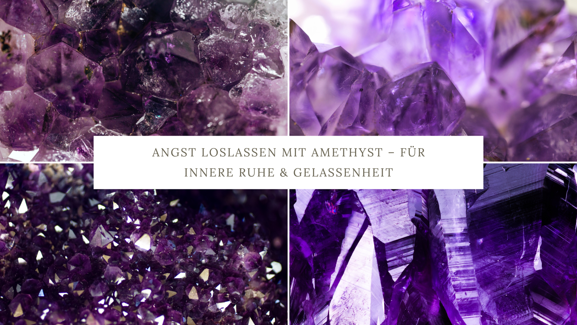 Amethyst Wirkung als Edelstein gegen Angst und Stress für innere Ruhe, Gelassenheit und emotionale Balance
