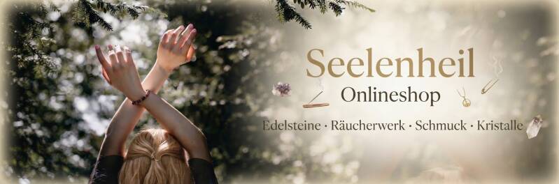 Edelsteine kaufen online in Deutschland – Heilsteine bestellen, Edelsteinschmuck und Edelstein Armband im Seelenheil Onlineshop