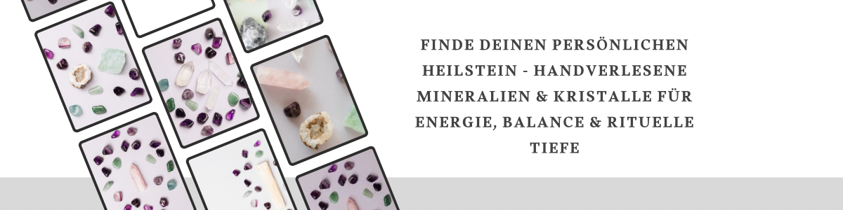 Handverlesene Kristalle und Mineralien kaufen – einzigartige Heilsteine für spirituelle Rituale, Energiearbeit & ganzheitliches Wohlbefinden