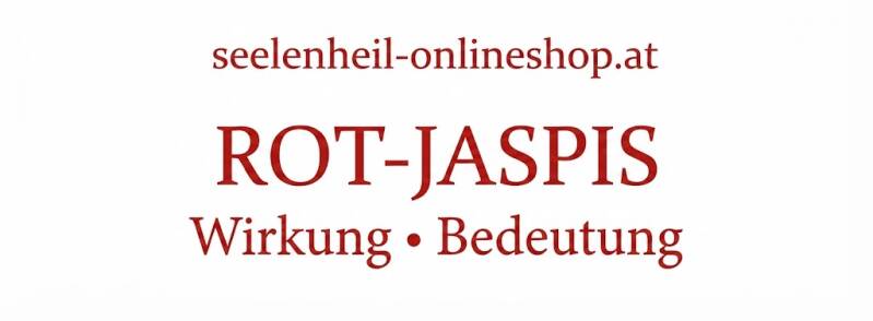 Roter Jaspis Edelstein und Heilstein kaufen – natürlichen roten Jaspis online bestellen für Wurzelchakra, Erdung, Ruhe und Balance, Edelstein für Sternzeichen Jungfrau