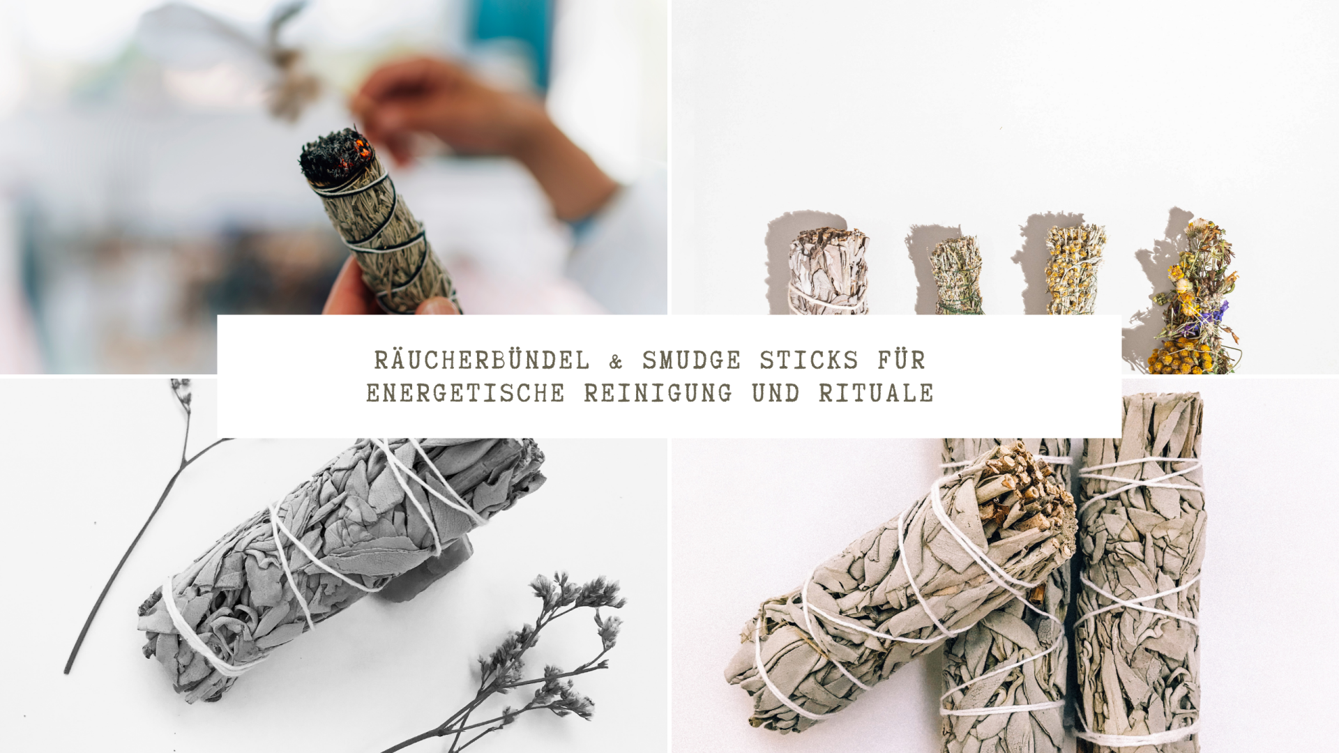 Räucherbündel und Smudge Sticks für energetische Hausreinigung, Raumklärung und spirituelle Rituale mit Weißem Salbei