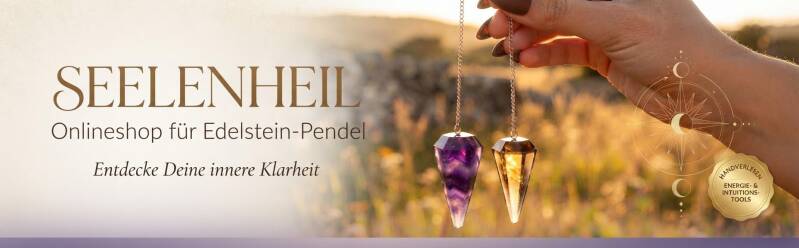 Spiritueller Onlineshop für Edelstein Pendel, Kristalle und Edelsteinschmuck – Seelenheil und Spiritualität