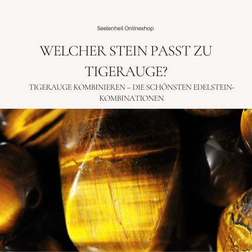 Welcher Stein passt zu Tigerauge? Tigerauge kombinieren mit Hämatit, Onyx, Obsidian, Bergkristall und Citrin – passende Edelsteine für Tigerauge Armband und Schmuck