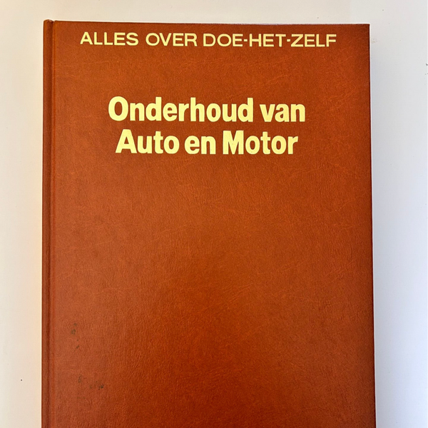 ONDERHOUD VAN AUTO EN MOTOR (ZONDER KAFT) boek