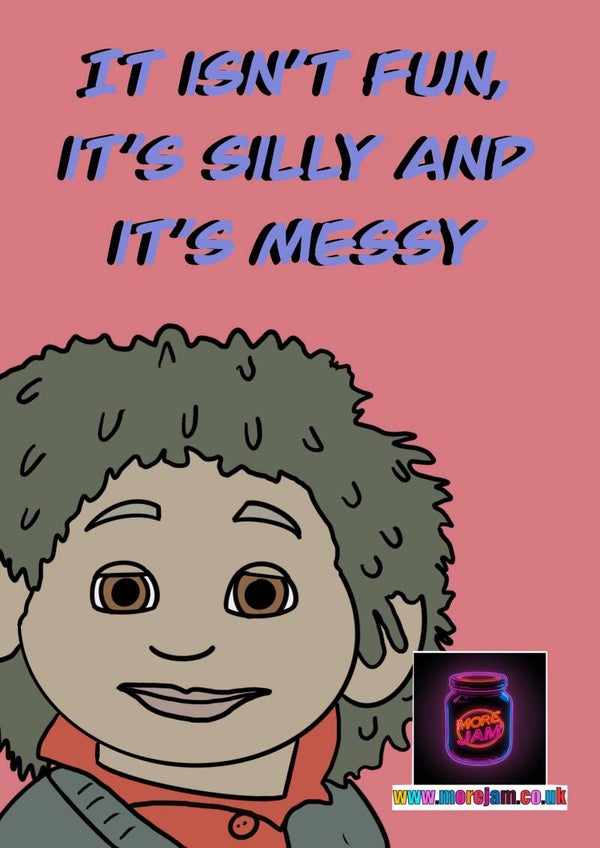 Any Occasion Card It’s Silly & It’s Messy