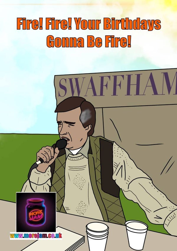 Birthday Card Alan Partridge Swaffham Fire Fire