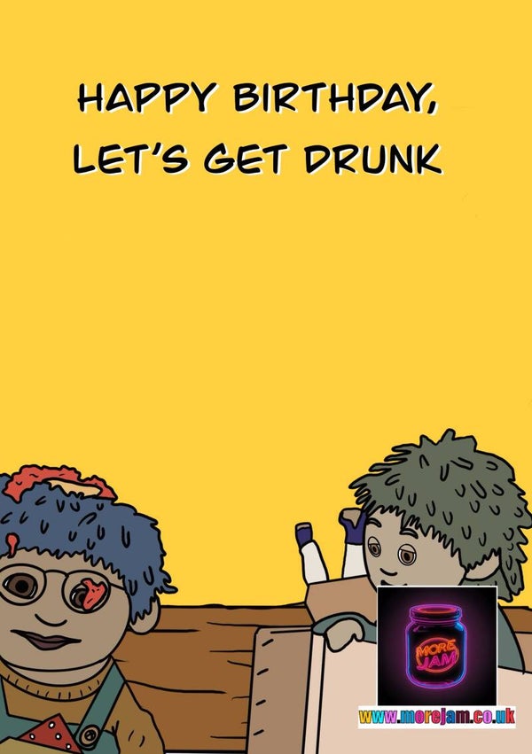Birthday Card Day Drinkin’