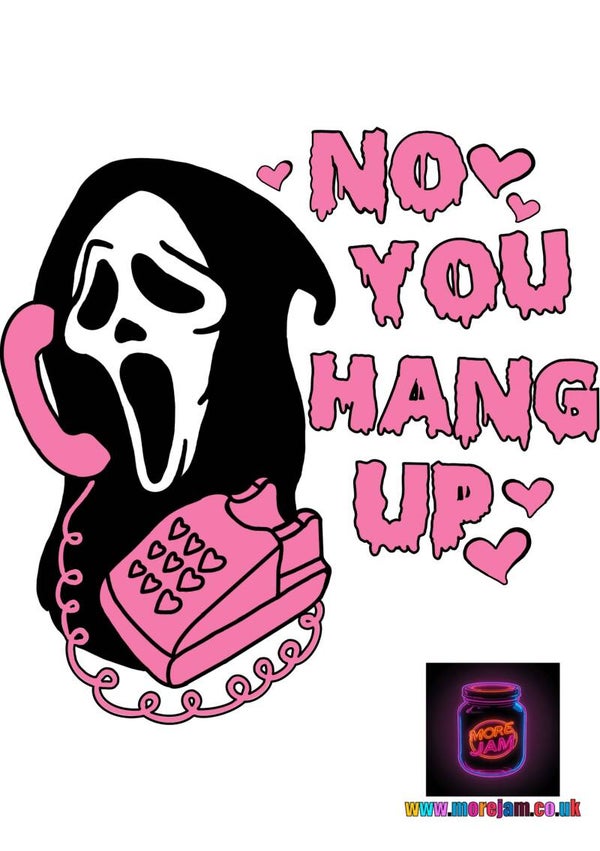 Any Occasion Card Scream You Hang Up