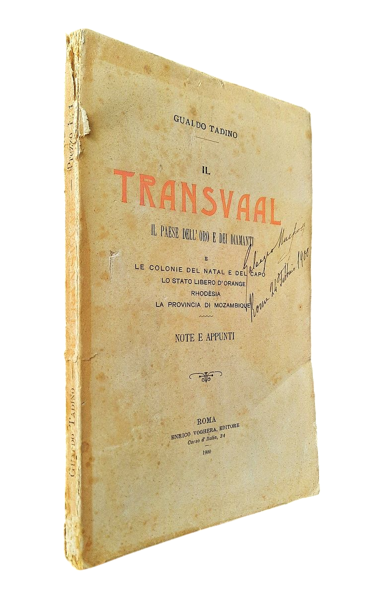 Tadino, Gualdo - THE TRANSVAAL: THE LAND OF GOLD AND DIAMONDS (1900)