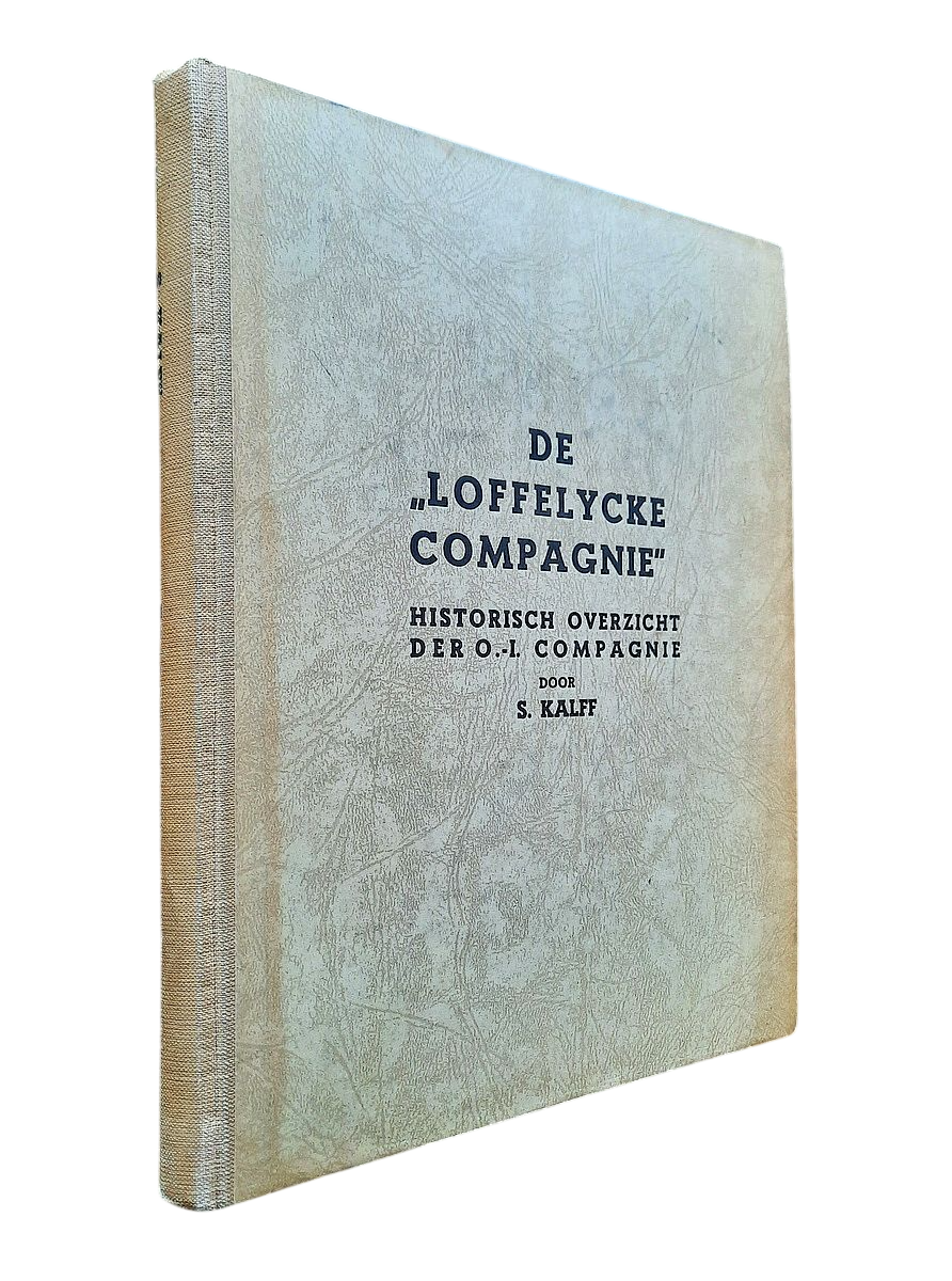 Kalff, S. - DE "LOFFELYCKE COMPAGNIE". HISTORISCH OVERZICHT DER O.-I. COMPAGNIE (1916)