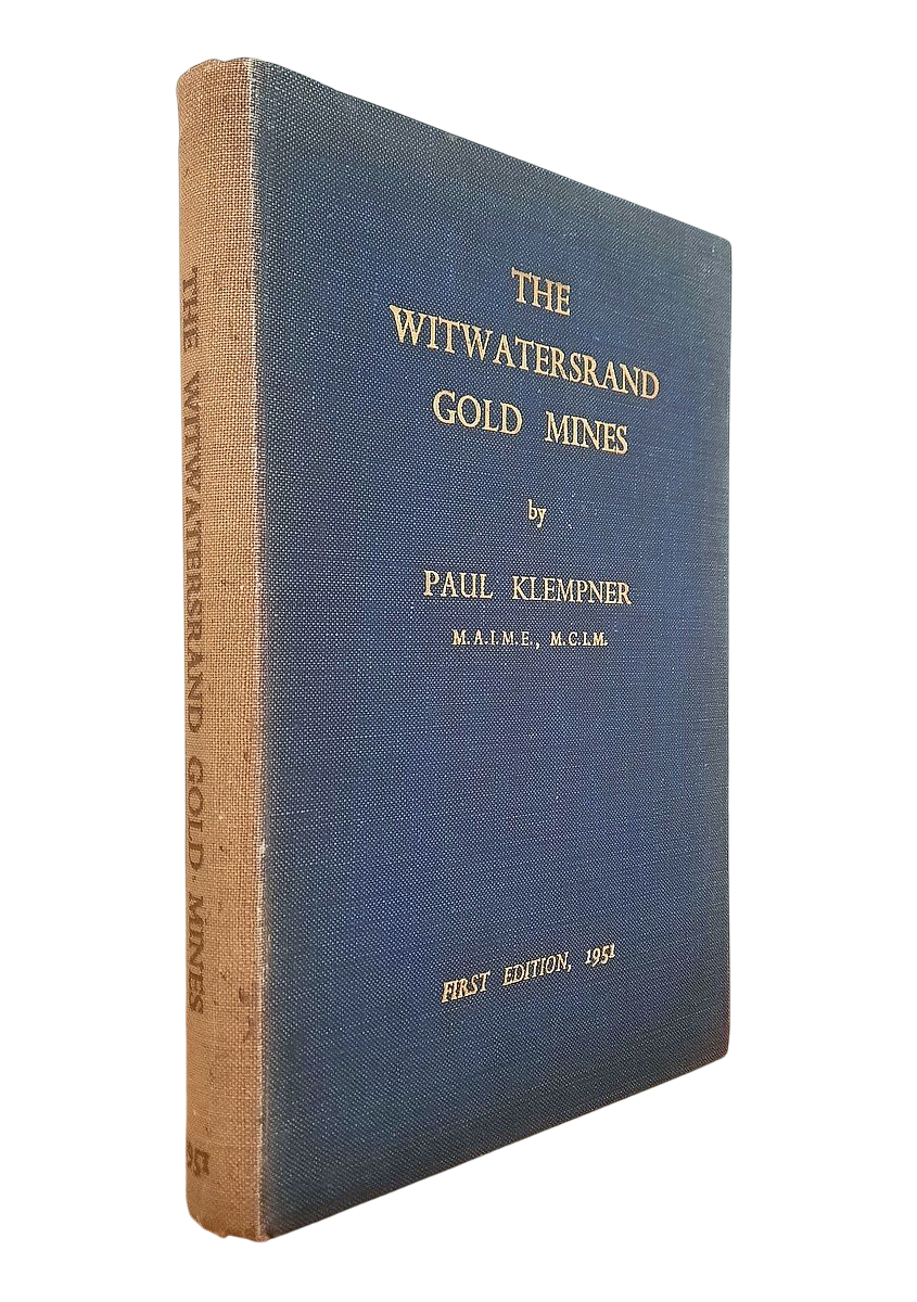 Klempner, Paul - THE WITWATERSRAND GOLD MINES (1951)